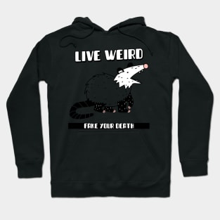 Live Weird Fake Your Death, Opossum, Possum, Weird Strange Possum Shirt, Vintage Retro 80s Cute Design Hoodie